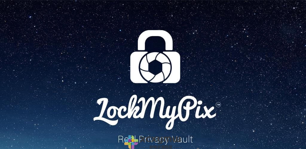 图片[1]-LockMyPix Pro v6.0.0.1C Gemini | 照片和视频加密、高级版[安卓版]-新畅享源码屋