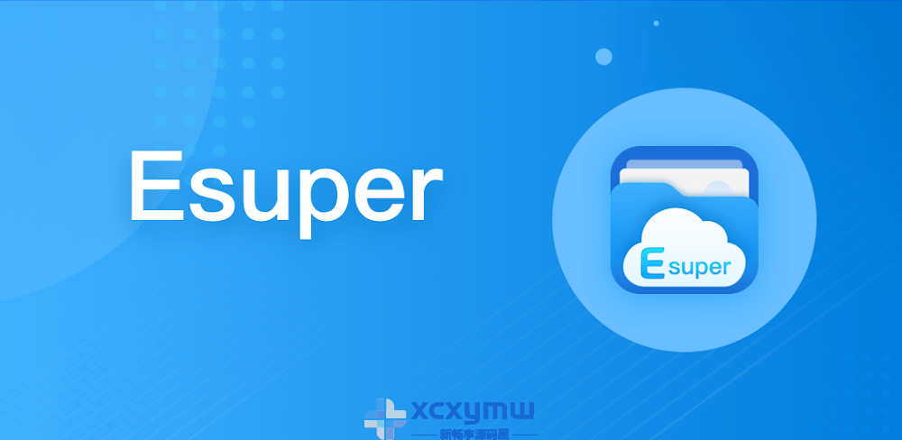 图片[1]-Esuper文件管理器 v1.4.5 | 解锁VIP版[安卓版]-新畅享源码屋